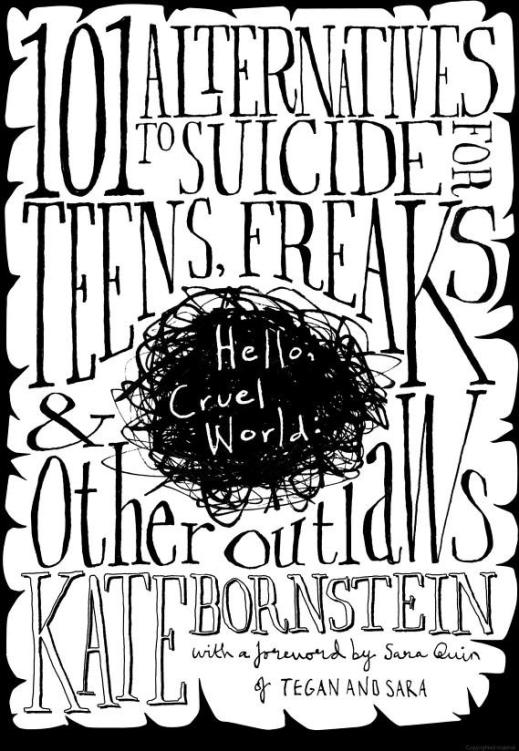 101 alternatives to suicide - Kate Bornstein